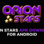 Orion Stars APK Download For Android